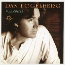Dan Fogelberg : Full Circle